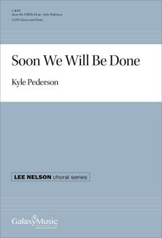 Soon We Will Be Done 