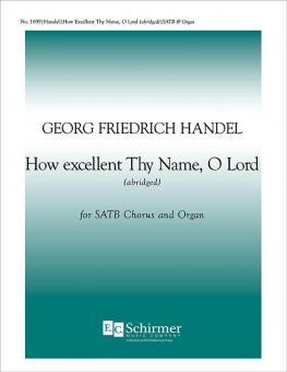 How Excellent thy Name, O Lord 