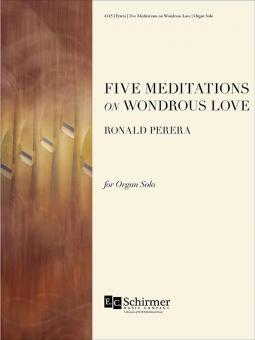 Five Meditations on Wondrous Love 