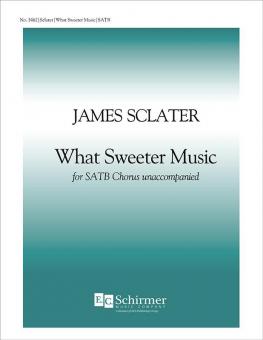 What Sweeter Music 