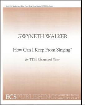 How Can I Keep from Singing? 