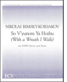 So V'yunom Ya Hozhu 