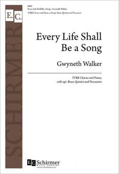 Every Life Shall Be a Song 