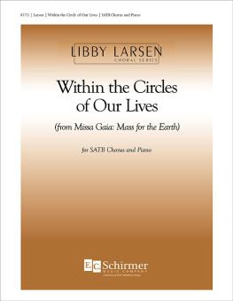Within the Circles of Our Lives from Missa Gaia 