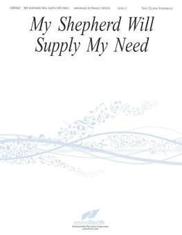 My Shepherd Will Supply My Need 