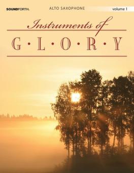 Instruments Of Glory, Vol. 1 