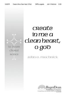 Create In Me A Clean Heart, O God 