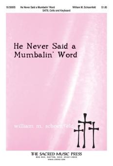 He Never Said A Mumbalin' Word 