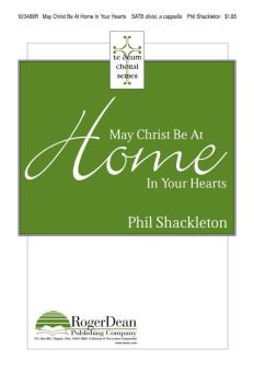 May Christ Be At Home In Your Hearts 