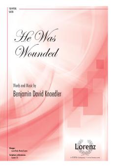 He Was Wounded 