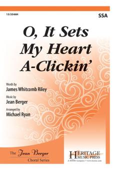 O It Sets My Heart A-Clickin' 