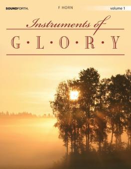 Instruments Of Glory Vol. 1 