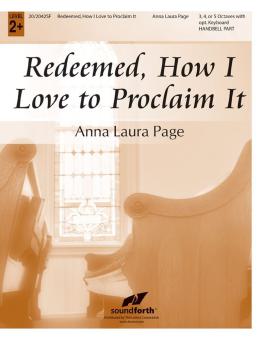 Redeemed, How I Love To Proclaim It 