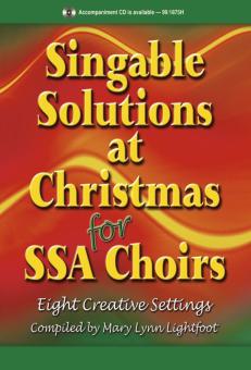 Singable Solutions At Christmas For Ssa Choirs 