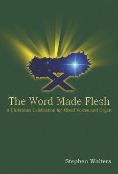 The Word Made Flesh 