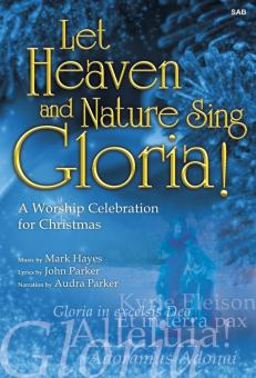 Let Heaven and Nature Sing Gloria! 