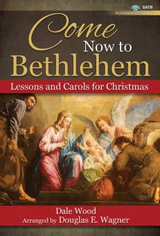Come Now to Bethlehem 