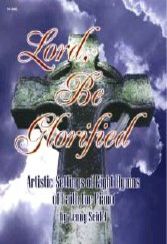 Lord Be Glorified 
