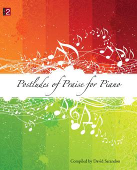 Postludes Of Praise for Piano 