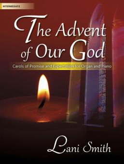 The Advent Of Our God 