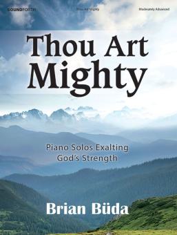 Thou Art Mighty 