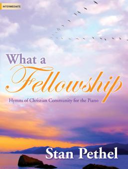 What A Fellowship 