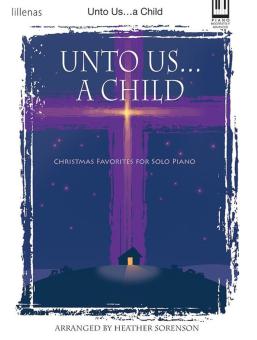 Unto Us...A Child 