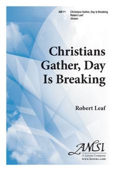 Christians Gather, Day Is Breaking 
