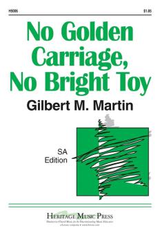 No Golden Carriage, No Bright Toy 