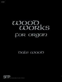 Wood Works For Organ, Book 1 