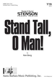 Stand Tall, O Man! 