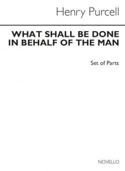 What Shall Be Done In Behalf Of The Man 