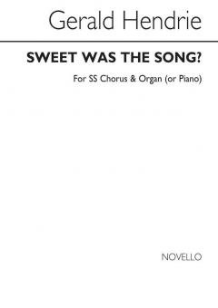 Sweet Was The Song 
