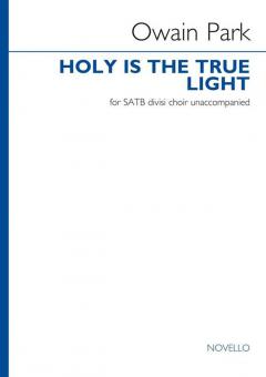 Holy is the true light 