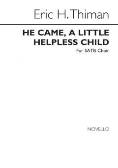 He Came, A Little Helpless Child 