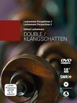 Lachenmann Perspektiven 5: Double (Grido 2) - Klangschatten 