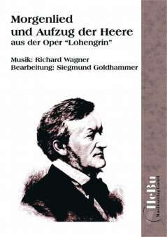 Morgenlied und Aufzug der Heere aus der Oper 'Lohengrin' 