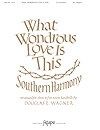 What Wondrous Love is This? 
