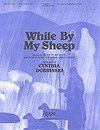 While by My Sheep 