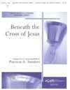 Beneath the Cross of Jesus 