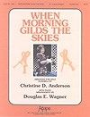 When Morning Gilds the Skies 