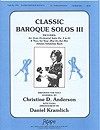 Classic Baroque Solos III 