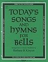 Today's Songs and Hymns for Bells 