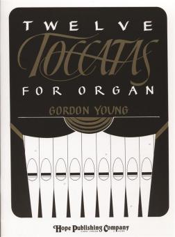 Twelve Toccatas for Organ 