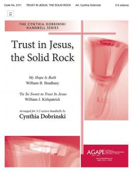 Trust In Jesus, the Solid Rock 