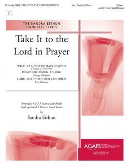 Take It to the Lord In Prayer 