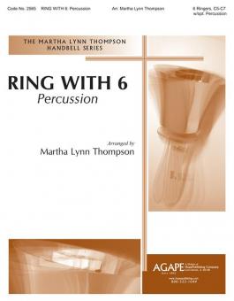 Ring with 6: Percussion 