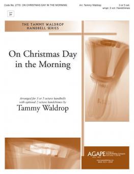 On Christmas Day In The Morning 