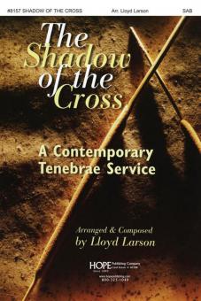 Shadow of the Cross: Contemporary Tenebrae Service 