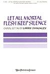 Let All Mortal Flesh Keep Silence 